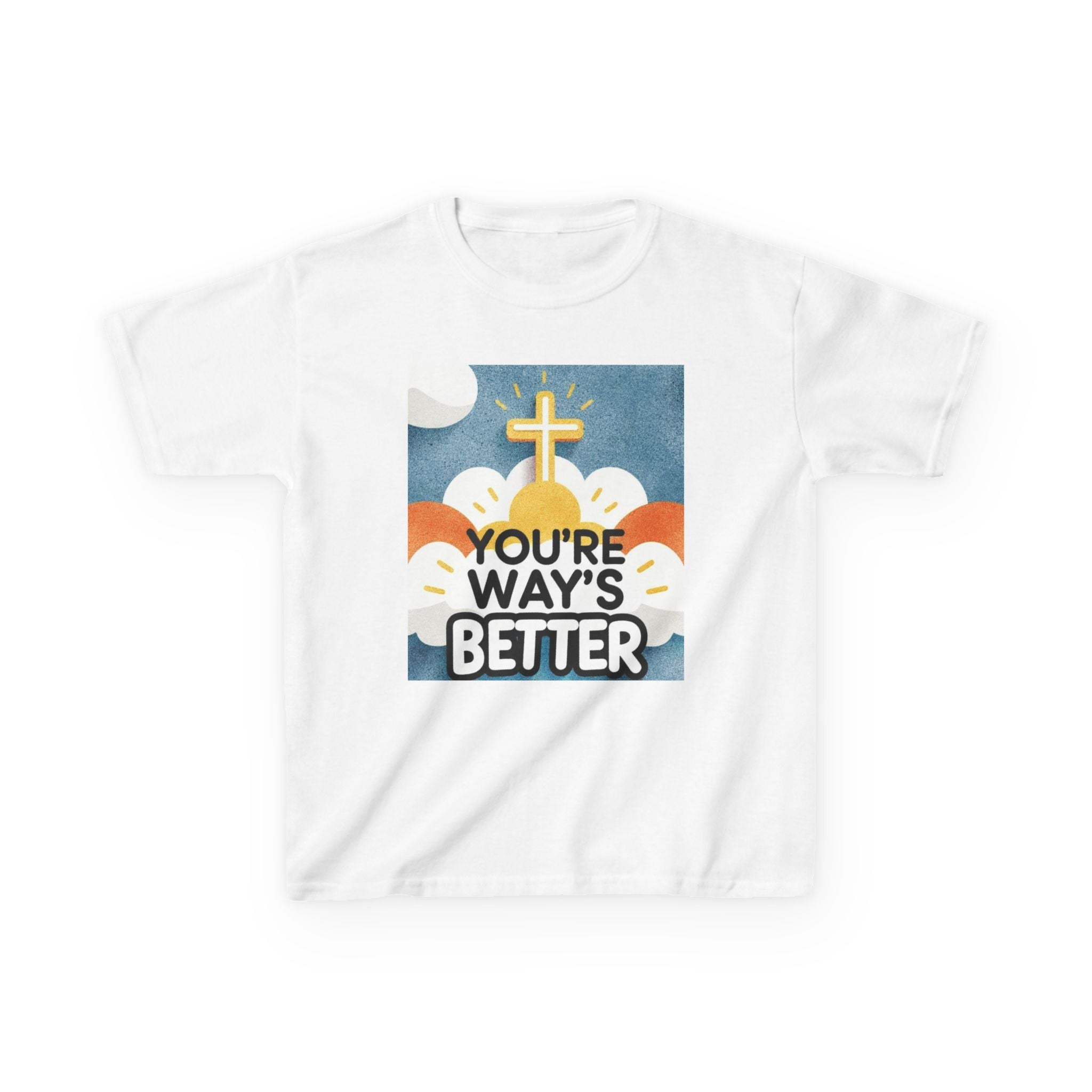 Kids Inspirational Tee - "You're Ways Better" Graphic T-Shirt, Faith-Based Apparel, Youth Christian Gift, Church Outfit, Everyday Wear